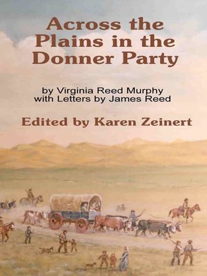 cover image of Across the Plains in the Donner Party